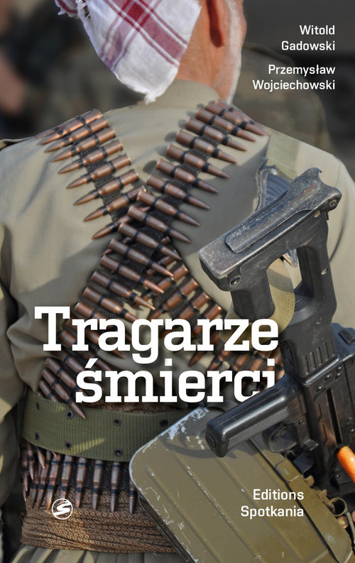 okładka Tragarze śmierci książka | Witold Gadowski, Przemysław Wojciechowski