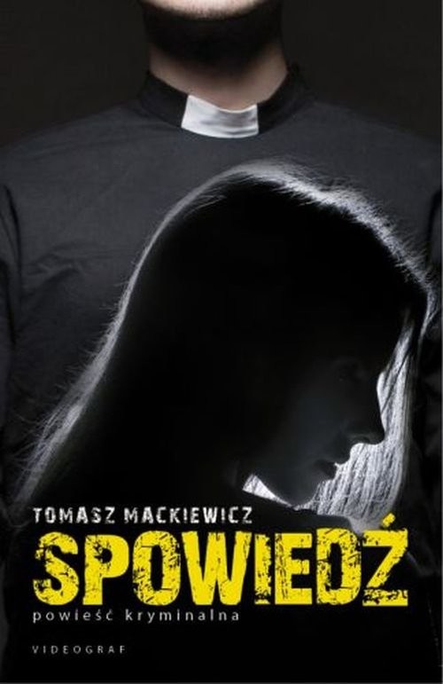 okładka Spowiedź książka | Tomasz Mackiewicz