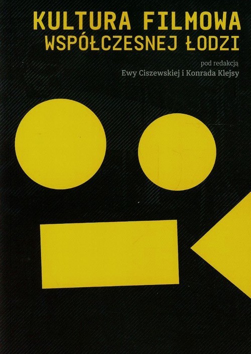 okładka Kultura filmowa współczesnej Łodzi książka