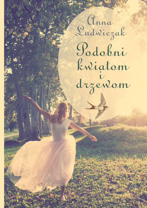 okładka Podobni kwiatom i drzewom książka | Anna Ludwiczak