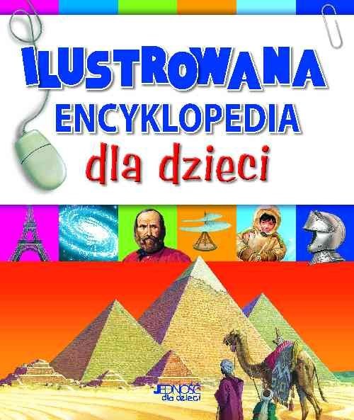 okładka Ilustrowana encyklopedia dla dzieci książka | Praca Zbiorowa