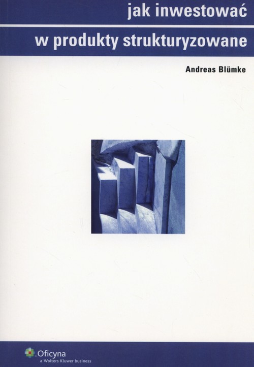 okładka Jak inwestować w produkty strukturyzowane książka | Andreas Blümke