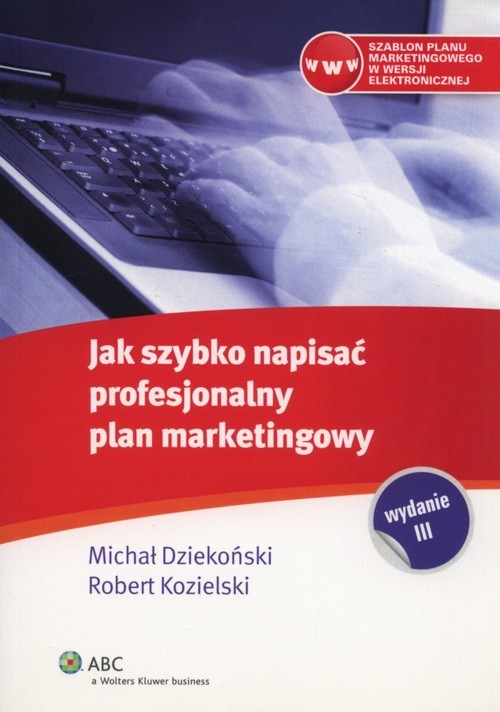 okładka Jak szybko napisać profesjonalny plan marketingowy książka | Michał Dziekoński, Robert Kozielski