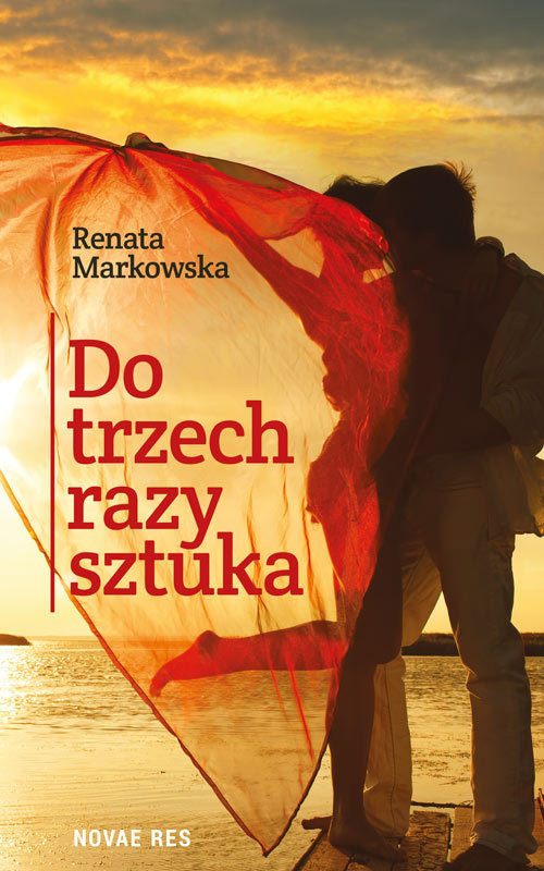 okładka Do trzech razy sztuka książka | Renata Markowska