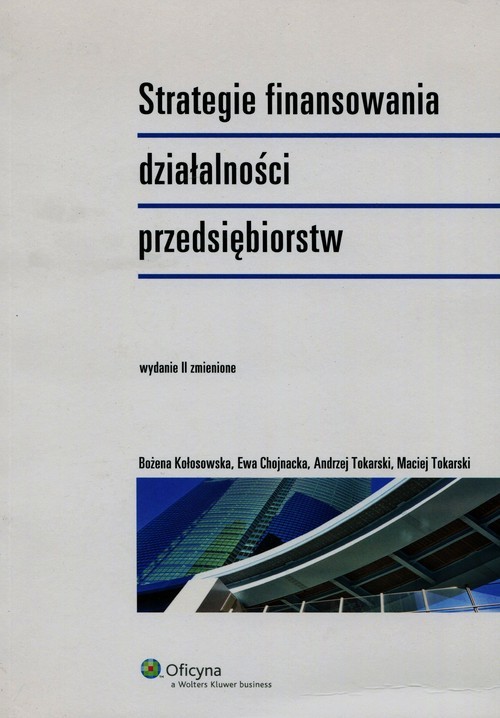 okładka Strategie finansowania działalności przedsiębiorstw książka | Bożena Chojnacka