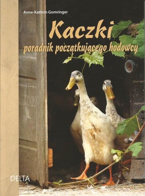 okładka Kaczki poradnik początkującego hodowcy książka | Anne-Kathrin Gomringer