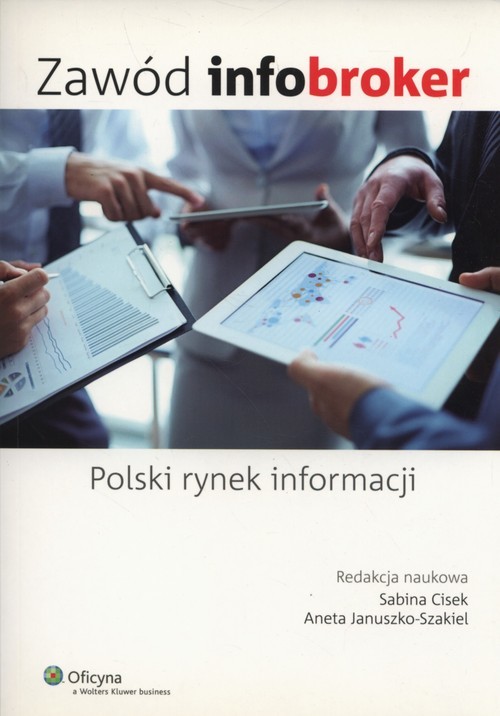 okładka Zawód infobroker Polski rynek informacji książka