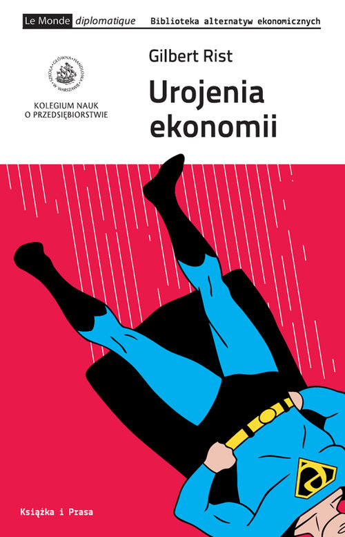 okładka Urojenia ekonomii książka | Rist Gilbert