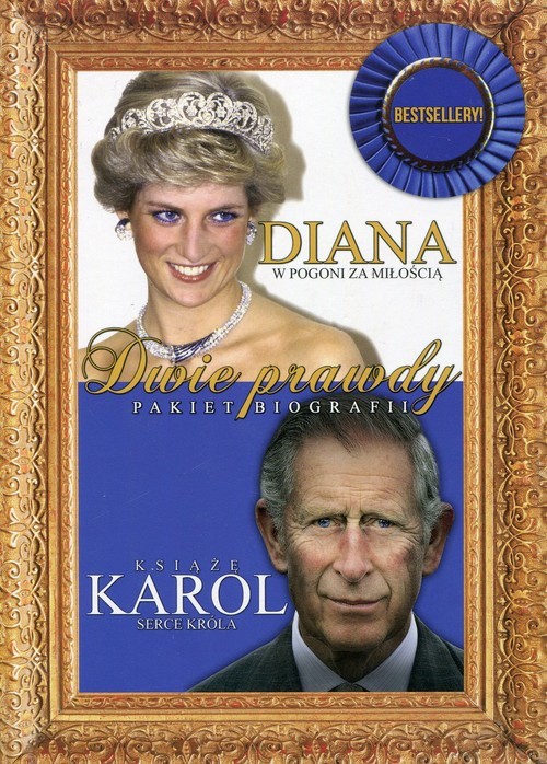 okładka Diana W pogoni za miłością / Książę Karol Serce króla Pakiet biografii Dwie prawdy książka