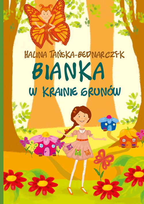 okładka Bianka w krainie Grunów książka | Halina Tańska-Bednarczyk