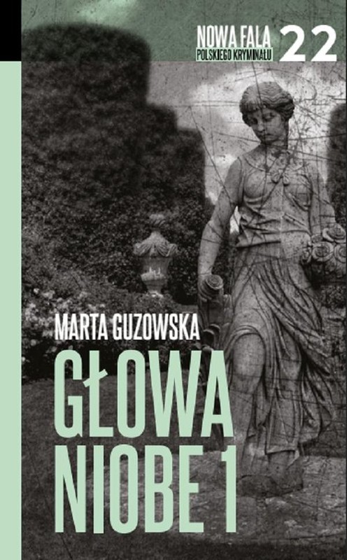 okładka Głowa Niobe Część 1 książka | Marta Guzowska