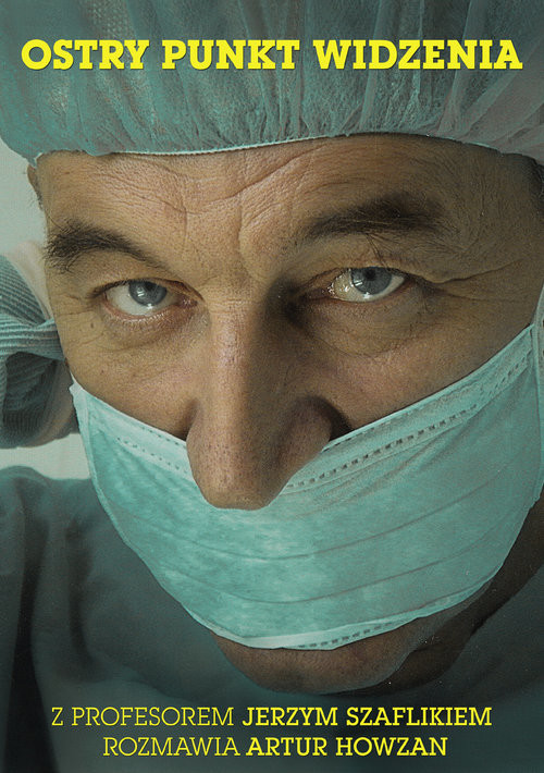 okładka Ostry punkt widzenia książka | Artur Howzan, Jerzy Szaflik