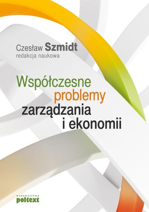 okładka Współczesne problemy zarządzania i ekonomii książka