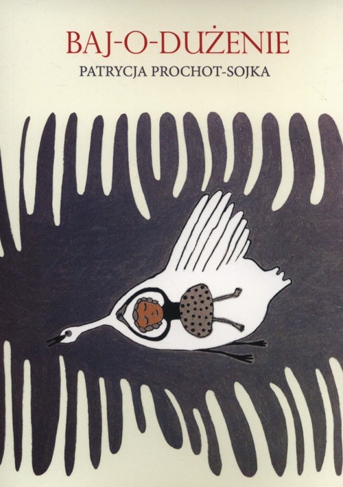 okładka Baj-o-dużenie książka | Prochot-Sojka Patrycja
