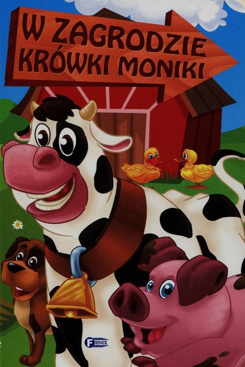 okładka W zagrodzie krówki Moniki książka | Izabela Jędraszek