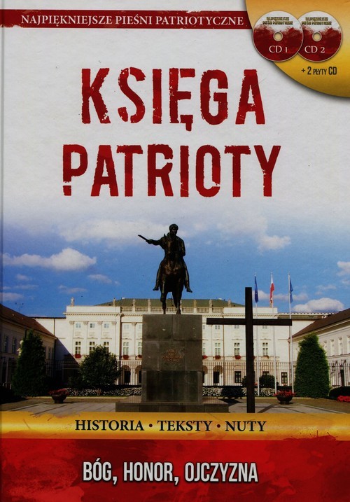 okładka Księga patrioty + 2 CD Historia, teksty, nuty książka | Topczewski Filip
