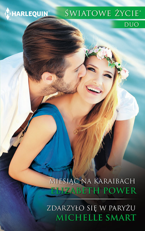 okładka Miesiąc na Karaibach / Zdarzyło się w Paryżu książka | Elizabeth Power, Michelle Smart