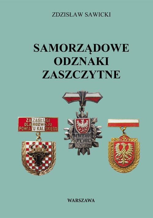 okładka Samorządowe odznaki zaszczytne książka | Zdzisław Sawicki