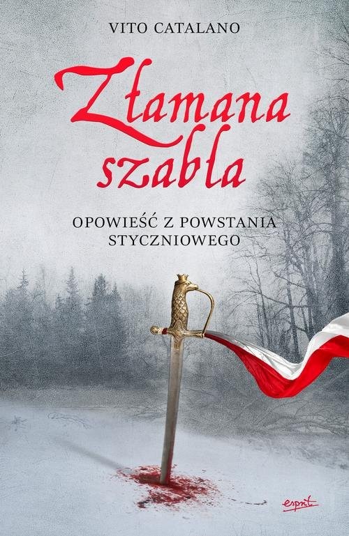 okładka Złamana szabla Opowieść z powstania styczniowego książka | Vito Catalano