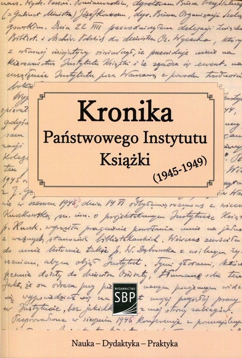 okładka Kronika Państwowego Instytutu Książki 1945-1949 książka