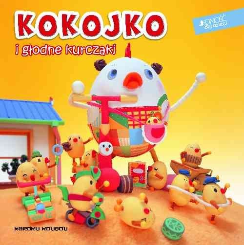 okładka Kokojko i głodne kurczaki książka | Karoku Koubou