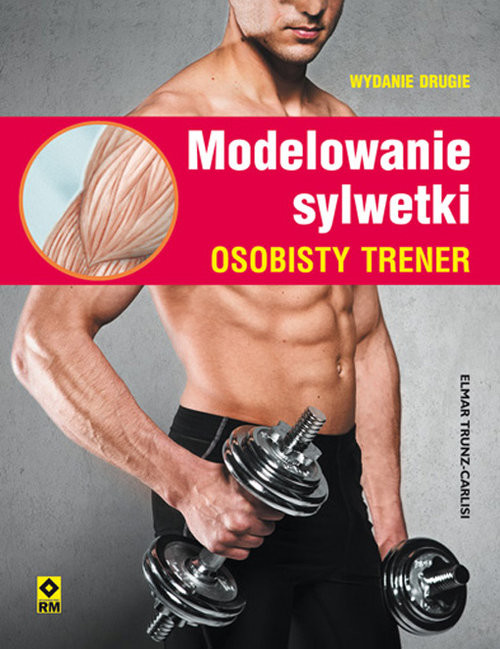 okładka Modelowanie sylwetki. Osobisty trener książka | Elmar Trunz-Carlisi