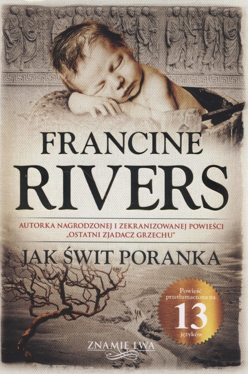 okładka Jak świt poranka Znamię Lwa Tom 3 książka | Francine Rivers