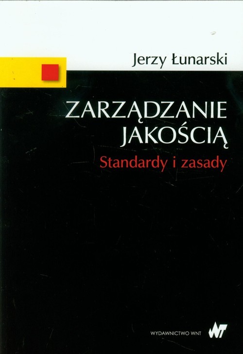 okładka Zarządzanie jakością Standardy i zasady książka | Łunarski Jerzy