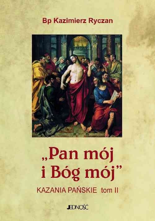 okładka Pan mój i Bóg mój Kazania Pańskie Tom 2 książka | Ryczan Kazimierz