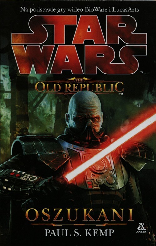 okładka The Old Republic Tom 2 Oszukani książka | Paul S. Kemp