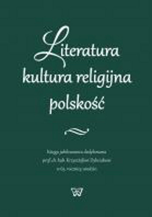 okładka Literatura kultura religijna polskość książka