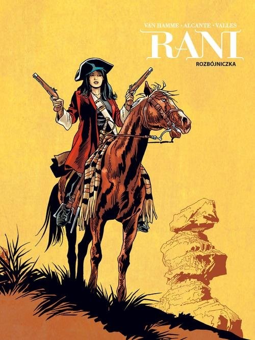 okładka Rani Tom 2 Rozbójniczka książka | Francis Valles, Jean Alcante, Jean Van Hamme