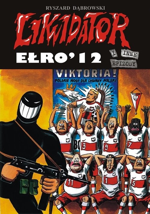 okładka Likwidator Ełro 12 książka | Ryszard Dąbrowski