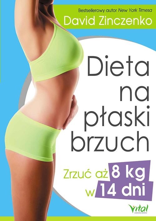 okładka Dieta na płaski brzuch Zrzuć aż 8kg w 14 dni. książka | David Zinczenko