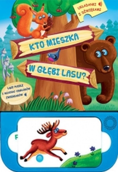 okładka Kto mieszka w głębi lasu? Układanki z dźwiękami książka