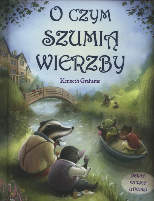 okładka O czym szumią wierzby książka | Kenneth Grahame