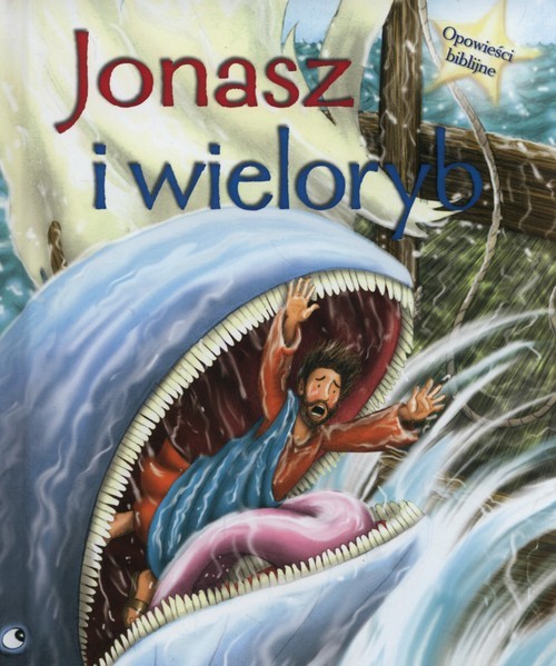 okładka Jonasz i wieloryb Opowieści biblijne książka | Morton Sasha