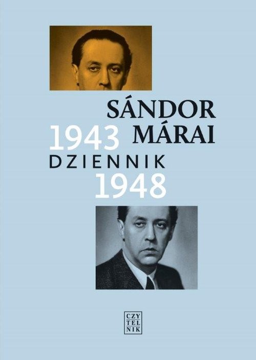 okładka Dziennik 1943-1948 książka | Sándor Márai