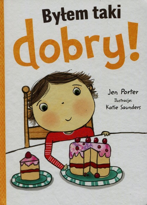 okładka Byłem taki dobry książka | Jen Porter