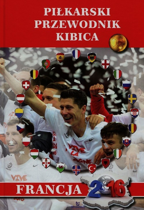 okładka Piłkarski przewodnik kibica Francja 2016 książka | Gorecki Marek