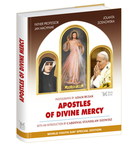 okładka Apostles of Divine Mercy Apostołowie Bożego Miłosierdzia wersja angielska książka | Jolanta Sosnowska, Jan Machniak, Stanisław Dziwisz