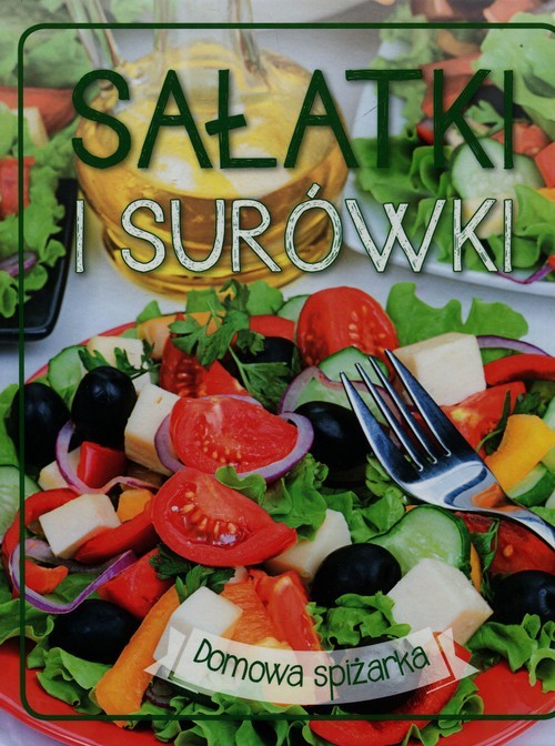 okładka Sałatki i surówki Domowa spiżarka książka