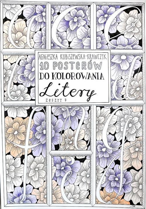 okładka 10 posterów do kolorowania. Litery zeszyt 7 książka | Agnieszka Kubiszewska-Krawczyk