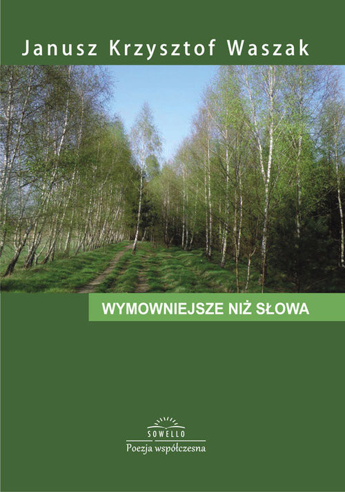 okładka Wymowniejsze niż słowa książka | Janusz Krzysztof Waszak