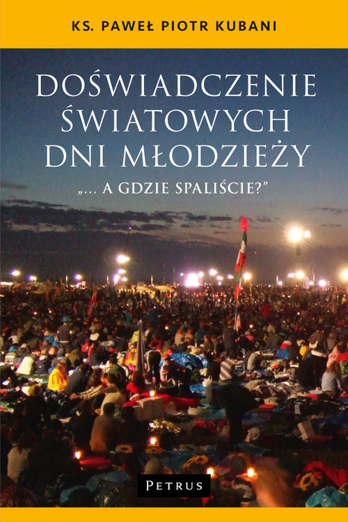 okładka Doświadczenie Światowych Dni Młodzieży książka | Kubani Paweł