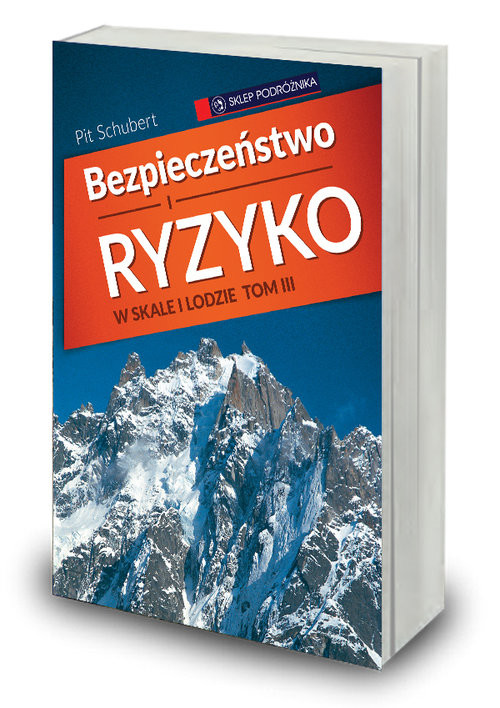 okładka Bezpieczeństwo w skale i lodzie Tom 3 książka | Schubert Pit