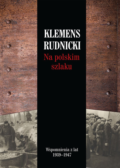 okładka Na polskim szlaku Wspomnienia z lat 1939-1947 książka | Rudnicki Klemens