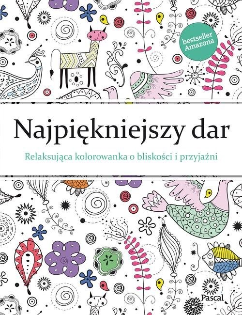 okładka Najpiękniejszy dar Relaksująca kolorowanka dla przyjaciół książka | Rose Christina