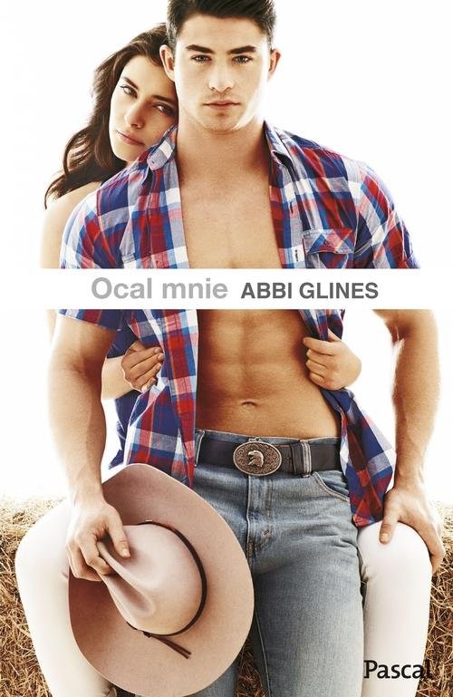 okładka Ocal mnie książka | Abbi Glines