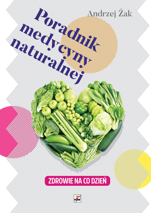 okładka Poradnik medycyny naturalnej Zdrowie na co dzień książka | Andrzej Żak